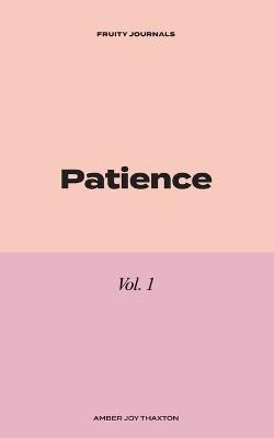 Patience By Thaxton 9798218190996 (Paperback)