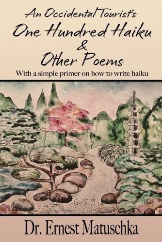 Occidental Tourist's One Hundred Haiku & Other Poems By Matuschka