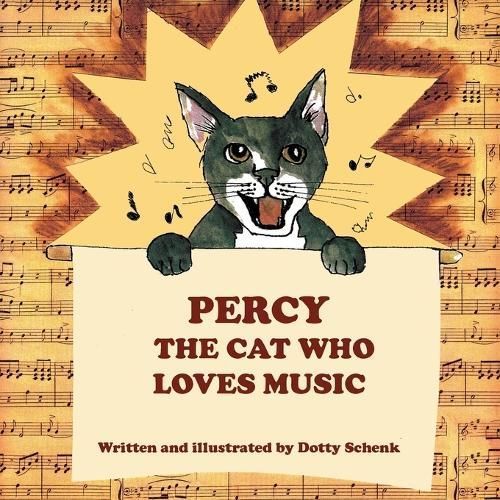 Percy the Cat Who Loves Music By Dotty Schenk 9798218206512