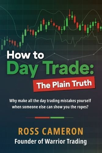 How to Day Trade By Cameron 9798218216979 (Paperback)