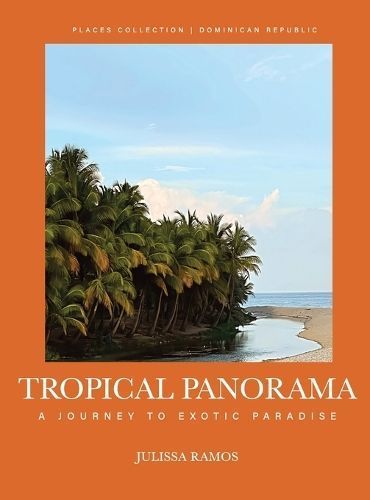 Tropical Panorama By Julissa Ramos 9798218219284 (Hardback)