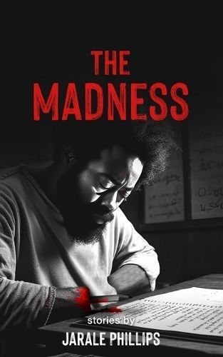 The Madness By Jarale Phillips 9798218229863 (Paperback)