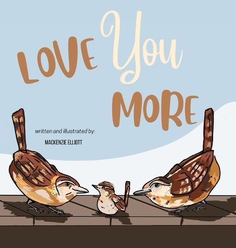 Love You More By MacKenzie Elliott 9798218236472 (Hardback)