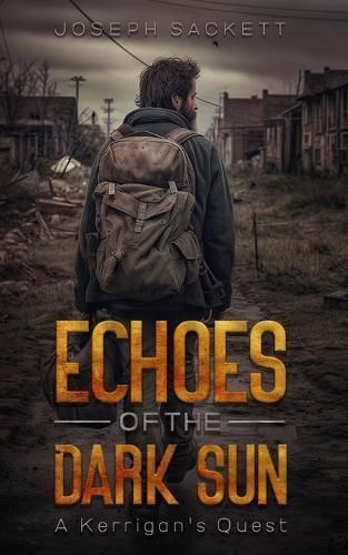 Echoes of the Dark Sun By Joseph Sackett 9798218243531 (Paperback)