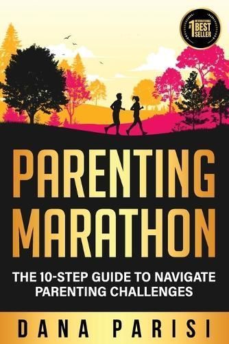 Parenting Marathon By Dana Parisi 9798218266899 (Paperback)