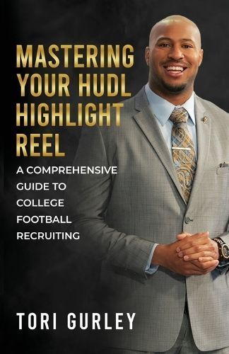 Mastering Your Hudl Highlight Reel By Gurley 9798218276867 (Paperback)