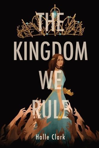 The Kingdom We Rule By Halle Clark 9798218280659 (Paperback)
