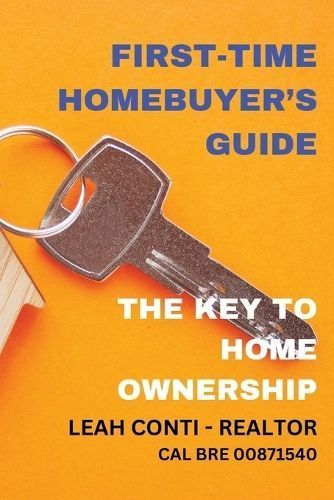 First-Time Homebuyer's Guide By Conti 9798218286439 (Paperback)