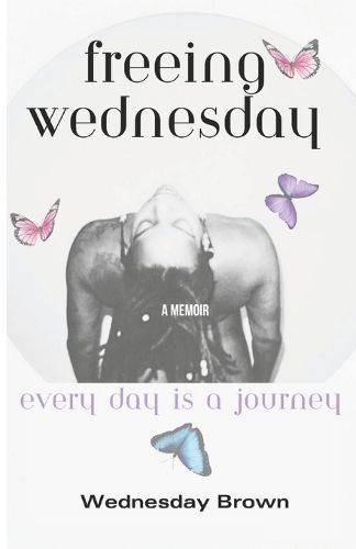 Freeing Wednesday By Nagel 9798218291242 (Paperback)