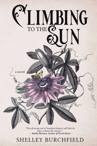 Climbing To The Sun By Shelley Burchfield 9798218292713 (Paperback)