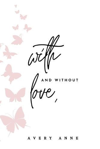 With and Without Love By Anne 9798218307998 (Paperback)