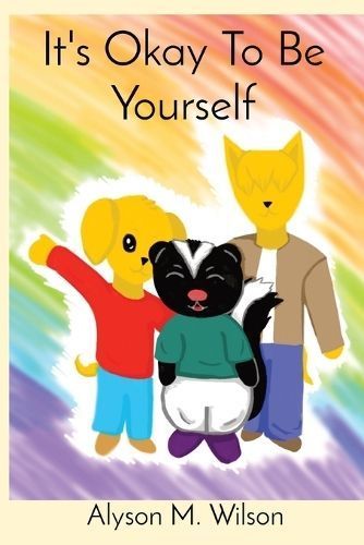 It's Okay To Be Yourself By Alyson M Wilson 9798218317249 (Paperback)