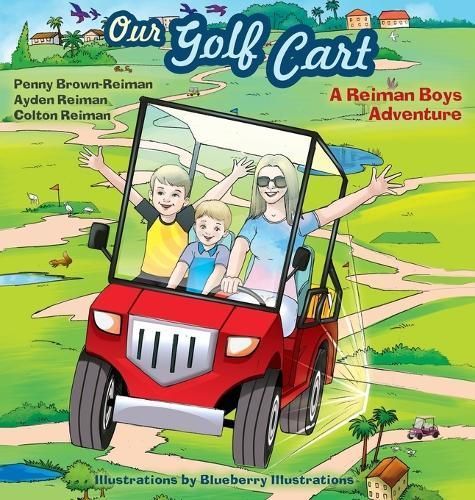 Our Golf Cart A Reiman Boys Adventure By Reiman, Penny Brown