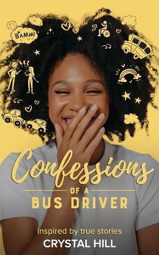 Confessions of a Bus Driver By Hill 9798218337568 (Paperback)