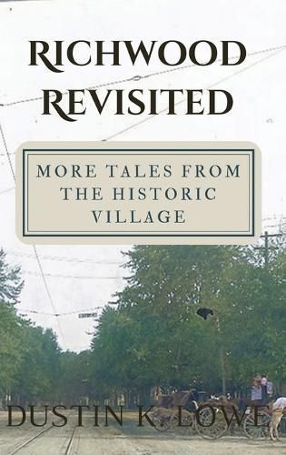 Richwood Revisited By Lowe 9798218373962 (Hardback)
