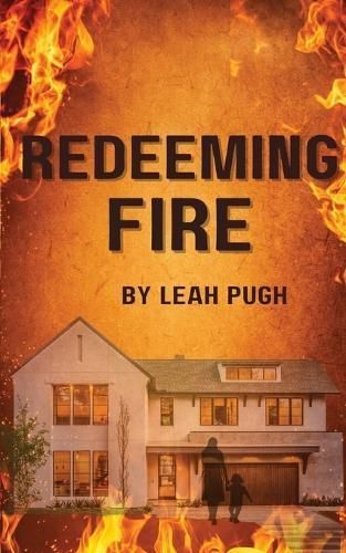 Redeeming Fire By Leah Pugh 9798218392703 (Paperback)