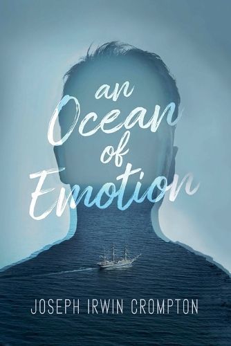 An Ocean Of Emotion By Joseph Irwin Crompton 9798218395544 (Paperback)
