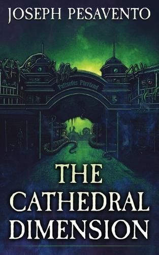 The Cathedral Dimension By Joseph Pesavento 9798218412203 (Paperback)