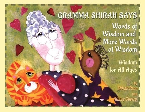 Gramma Shirah Says By Shirah Penn 9798218444761 (Paperback)