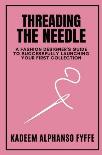 Threading the Needle By Fyffe 9798218955182 (Paperback)