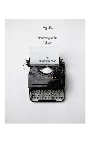 My Life According to The Alphabet By Meese Msw, Anne M 9798218971533