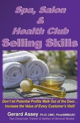Spa, Salon & Health Club Selling Skills By Assey 9798223006909