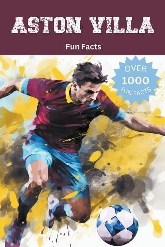 Aston Villa Fun Facts By Trivia Ape 9798223028024 (Paperback)