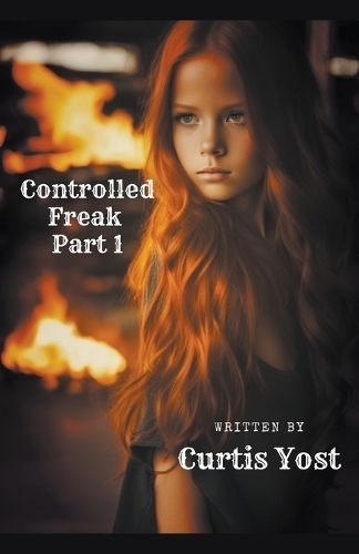 Controlled Freak By Yost 9798223064312 (Paperback)
