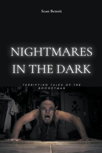 Nightmares in the Dark By Sean Benoit 9798223065333 (Paperback)