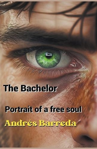The Bachelor By Andrés Barreda 9798223093251 (Paperback)
