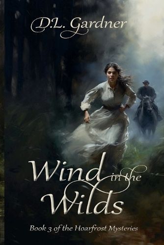 Wind in the Wilds By D L Gardner 9798223102243 (Paperback)