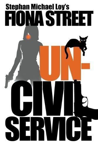 Uncivil Service By Stephan Michael Loy 9798223110590 (Paperback)