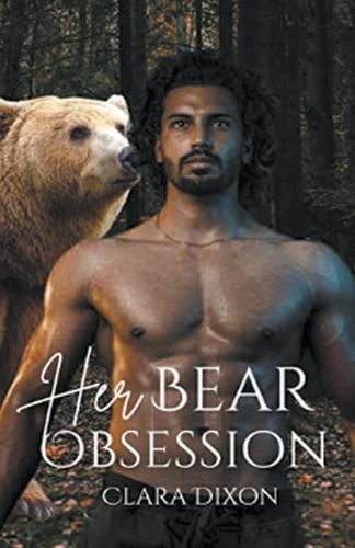 Her Bear Obsession By Clara Dixon 9798223157212 (Paperback)