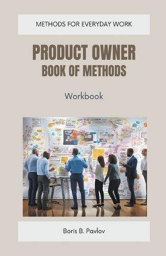 Product Owner Book of Methods By Boris B Pavlov 9798223173823