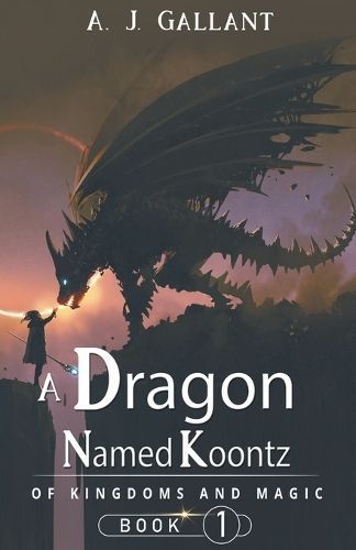 A Dragon Named Koontz By A J Gallant 9798223215660 (Paperback)
