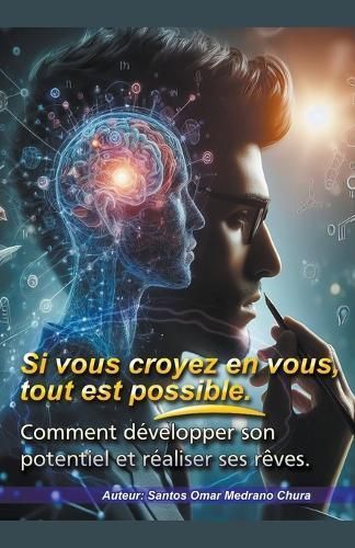 Si Vous Croyez En Vous, Tout Est Possible. 9798223220060 (Paperback)