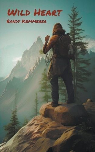 Wild Heart By Randy Kemmerer 9798223230571 (Paperback)