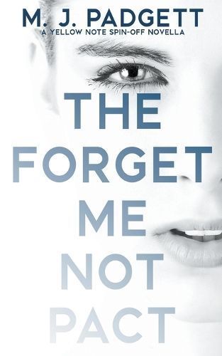 Forget Me Not Pact By Padgett 9798223233589 (Paperback)