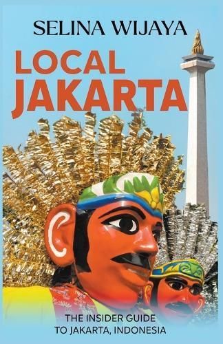 Local Jakarta By Selina Wijaya 9798223247234 (Paperback)