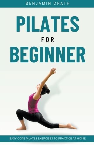 Pilates For Beginner By Benjamin Drath 9798223265108 (Paperback)