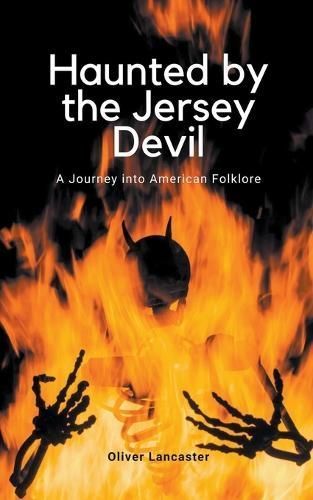 Haunted by the Jersey Devil By Oliver Lancaster 9798223288992