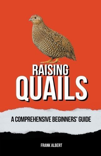 Raising Quails By Frank Albert 9798223310440 (Paperback)