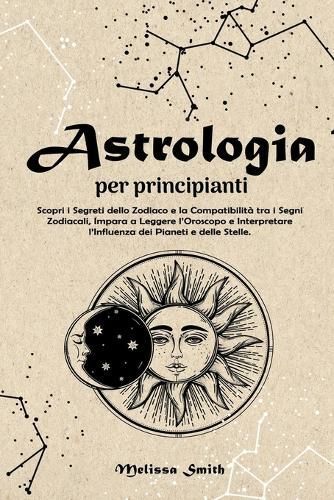 Astrologia Per Principianti By Melissa Smith 9798223325383 (Paperback)