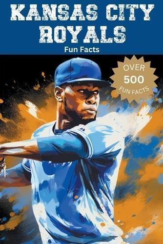 Kansas City Royals Fun Facts By Ape 9798223326595 (Paperback)