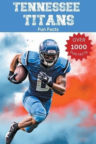Tennessee Titans Fun Facts By Trivia Ape 9798223329831 (Paperback)