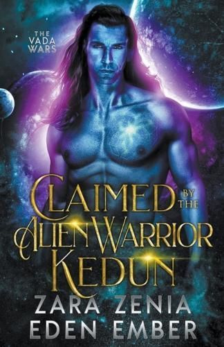 Claimed By The Alien Warrior Kedun By Eden Ember 9798223354802