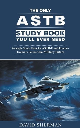 The Only ASTB Study Book You'll Ever Need By David Sherman (Paperback)