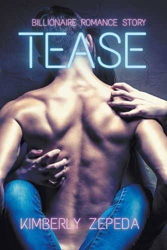 Tease By Kimberly Zepeda 9798223370048 (Paperback)