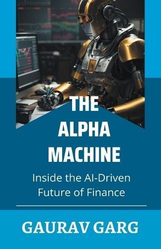 Alpha Machines By Gaurav Garg 9798223371052 (Paperback)