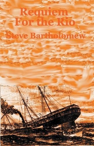 Requiem For the Rio By Steve Bartholomew 9798223388593 (Paperback)